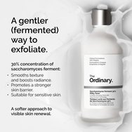 The Ordinary Saccharomyces Ferment 30% Milky Exfoliating Toner Нежен ексфолиращ тоник, подходящ за чувствителна кожа, който подобрява хидратацията & допринася за изглаждане & сияние 100ml